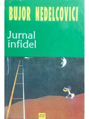 Bujor Nedelcovici - Jurnal infidel (Editia: 1998) foto