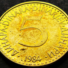 Moneda 5 DINARI / DINARA - RSF YUGOSLAVIA, anul 1984 *cod 2039 - patina frumoasa