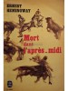 Ernest Hemingway - Mort dans l&#039;apres midi (Editia: 1965)