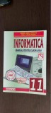 INFORMATICA CLASA A XI A VARIANTA PASCAL MATEESCU , MORARU , EDITURA NICULESCU, Clasa 11