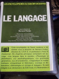 Les Encyclopedies du Savoir Moderne, Le Langage - Bernard Pottier (carte in limba franceza)