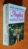 Angelica, marchiza ingerilor- Anne si Serge Golon