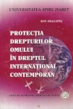 Ion Diaconu - Protectia drepturilor omului in dreptul international contemporan