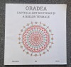 ORADEA - CAPITALA ART NOUVEAU SI A BAILOR TERMALE