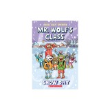 Snow Day: A Graphic Novel (Mr. Wolf&#039;s Class #5)
