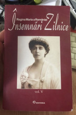 Insemnari zilnice: Vol. 5: 1 ianuarie-31 decembrie 1923 / Maria, Regina Romaniei foto