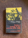 Constantin Botoran, Ion Calafeteanu - Romania si conferinta de pace de la Paris (1918-1920)