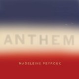 Anthem | Madeleine Peyroux