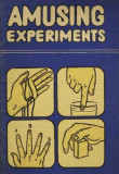 Amusing Experiments adaptate dupa M. Gardner de M. Stoliar, L. Fomin pt. scolari