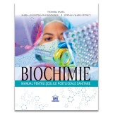 Biochimie. Manual pentru scolile postliceale sanitare