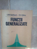 I. M. Gelfand - Functii generalizate (1983)