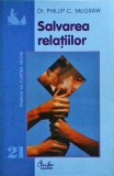 Phillip McGraw - Salvarea relatiilor. Strategie in sapte pasi pentru refacerea, Curtea Veche
