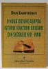O Noua Viziune Asupra Istoriei Culturii Bulgare Sec XIV-XVIII, Dan Zamfirescu, 2013, Editura Roza Vanturilor, Coperta Brosata
