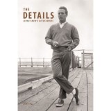 Cumpara ieftin The Details: Iconic Men's Accessories