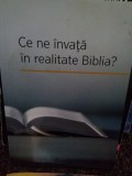 Ce ne invata in realitate Biblia? - Ce ne invata in realitate Biblia? (editia 2015)