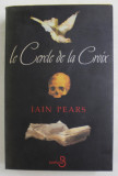 LE CERCLE DE LA CROIX par IAIN PEARS , 1999