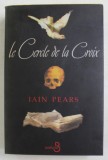 LE CERCLE DE LA CROIX par IAIN PEARS , 1999