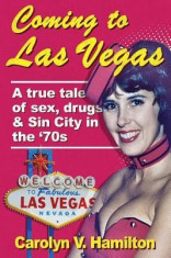 Coming to Las Vegas: A True Tale of Sex, Drugs &amp;amp; Sin City in the &amp;#039;70s foto
