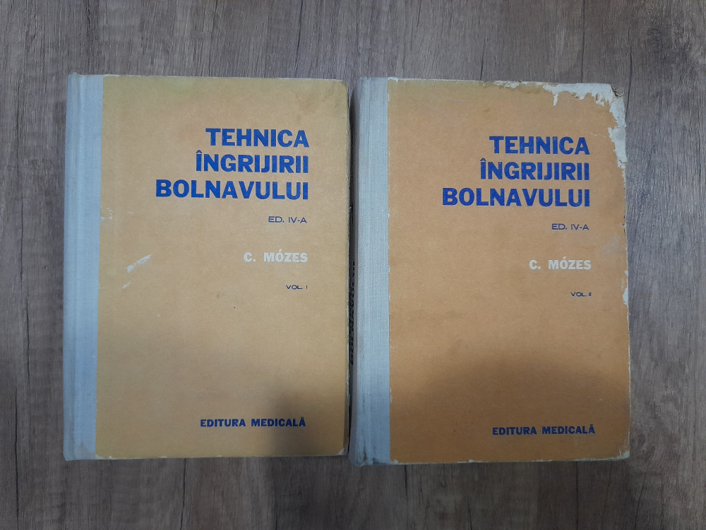 Tehnica ingrijirii bolnavului - C. MOZES , 2 volume | Okazii.ro