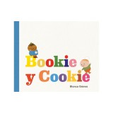Bookie Y Cookie (Bookie and Cookie Spanish Edition)
