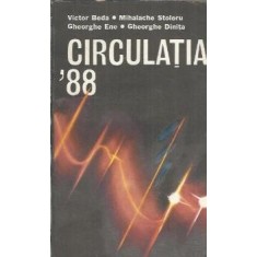 Circulatia '88. Educatie rutiera - Victor Beda