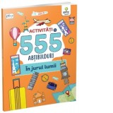 In jurul lumii. 555 activitati si abtibilduri