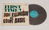 Duke Ellington - Count Basie &ndash; First Time! - disc vinil vinyl LP editie Polonia, Jazz