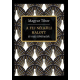 A sanghaji titok &eacute;s m&aacute;s t&ouml;rt&eacute;netek - Magyar Tibor