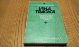 VINA TRAGICA - Tragicii Greci, Shakespeare, Dostoievski - Ileana Malancioiu 1978