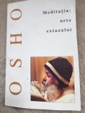 MEDITATIA , ARTA EXTAZULUI DE OSHO