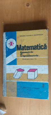 MATEMATICA GEOMETRIE SI TRIGONOMETRIE CLASA A X A ANUL 1987 foto