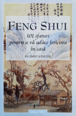 Feng Shui 101 Sfaturi Pentru A Va Aduce Fericirea In Casa - R. Webster ,560796 foto