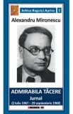 Admirabila tacere - Alexandru Mironescu