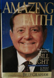 AMAZING FAITH - THE AUTHORIZED BIOGRAPHY OF BILL BRIGHT - MICHAEL RICHARDSON
