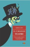 Teatru - Ion Luca Caragiale
