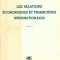 Les relations economiques et financieres internationales / Maurice Schlogel
