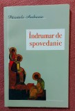 Indrumar de spovedanie. Editura Sophia, 2010 - Parintele Ambrozie