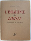 L &#039; IMPATIENCE DES LIMITTES par STANISLAS FUMET , 1942