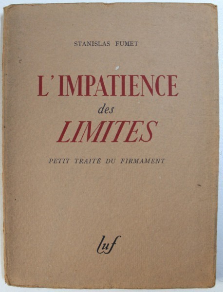 L &#039; IMPATIENCE DES LIMITTES par STANISLAS FUMET , 1942