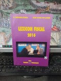 Grigorie Lăcrița, Radu Vasile Pop-Agrișu, Lexicon fiscal 2016, Tribuna Economică, București 2016, 051