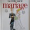 BD Benzi desenate La v&eacute;rit&eacute; sur le mariage - Bertrand Meunier, Monsieur B