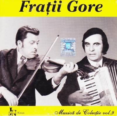 CD Populara: Fratii Gore - Muzica de colectie ( Jurnalul National nr. 9 - vezi descriere ) foto