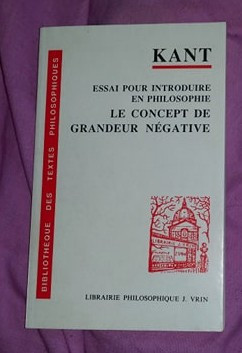 Essai pour introduire en philosophie le concept de grandeur negative / I. Kant foto