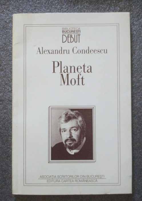 Alexandru Condeescu - Planeta Moft