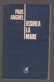 C9405 IESIREA LA MARE - PAUL ANGHEL