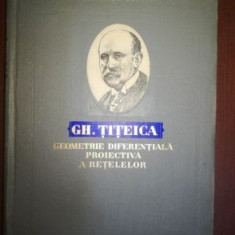 Geometrie diferentiala proiectica a retelelor- Gh.Titeica