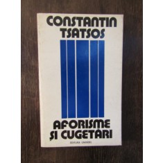 CONSTANTIN TSATSOS - AFORISME SI CUGETARI
