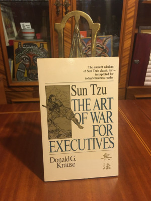 Donald G. Krause - SUN TZU. THE ART OF WAR for Executives (Ca nouă!) foto