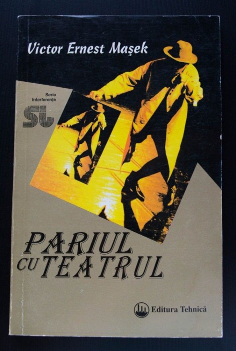 Victor Ernest Mașek - Pariul cu teatrul (idei la rampă)