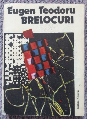 Brelocuri, Eugen Teodoru, Ed Albatros 1985 foto